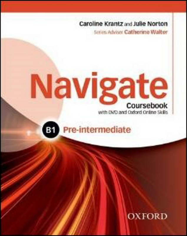 Navigate Pre-Intermediate B1 Coursebook with DVD-ROM, eBook a Online Skills Oxford University Press