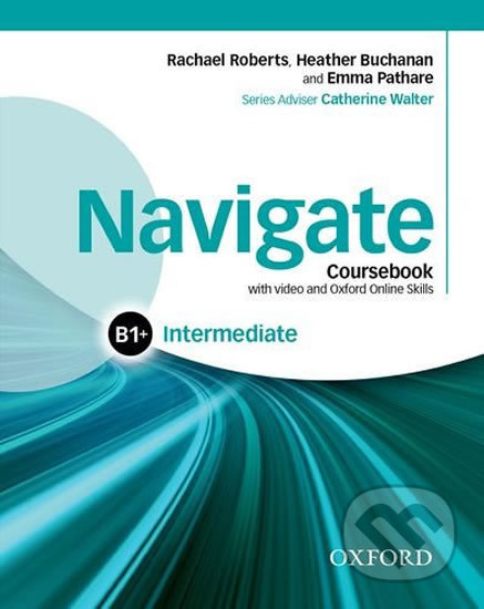 Navigate Intermediate B1+ Student´s Book with DVD-ROM a Online Skills Oxford University Press