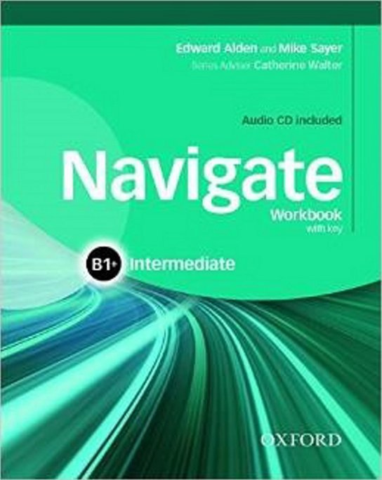 Navigate Intermediate B1+ Workbook with Key a Audio CD Oxford University Press