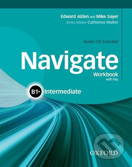 Navigate Intermediate B1+ Workbook with Key a Audio CD Oxford University Press