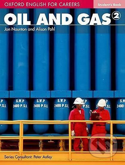 Oxford English for Careers Oil and Gas 2 Student´s Book Oxford University Press