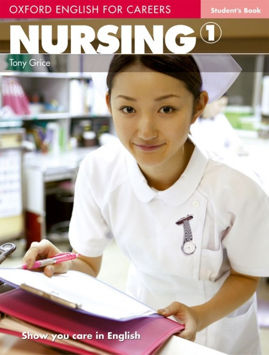 OXFORD ENGLISH FOR CAREERS NURSING 1 STUDENT´S BOOK Oxford University Press