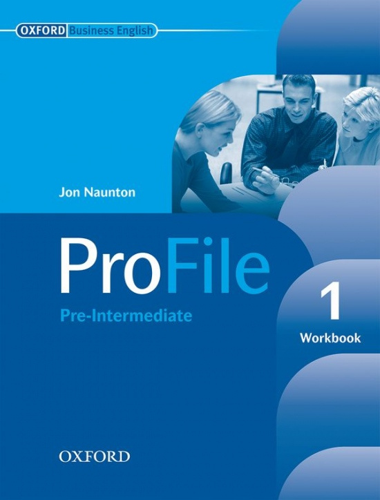 PROFILE 1 WORKBOOK WITH KEY Oxford University Press