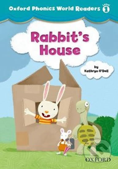 Oxford Phonics World 1 Reader: Rabbit´s House Oxford University Press