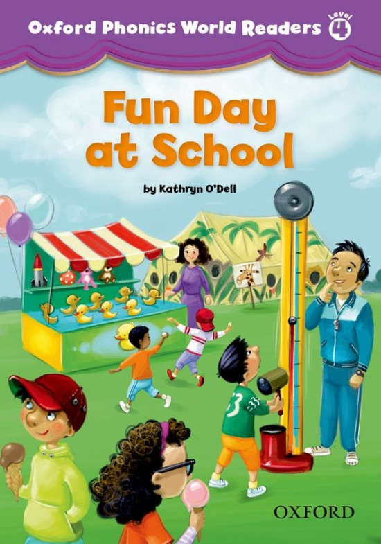 Oxford Phonics World 4 Reader: Fun Day at School Oxford University Press