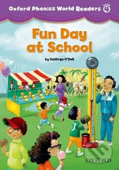 Oxford Phonics World 4 Reader: Fun Day at School Oxford University Press