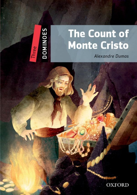 Dominoes 3 Second Edition - the Count of Monte Cristo with Audio Mp3 Pack Oxford University Press
