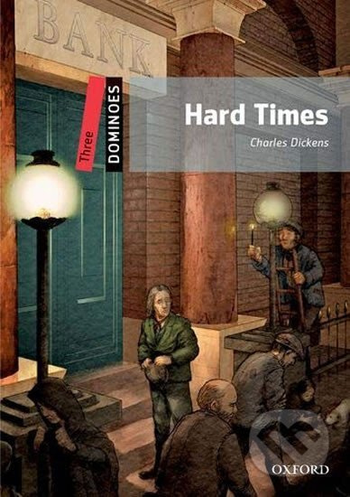 Dominoes 3 (New Edition) Hard Times Oxford University Press