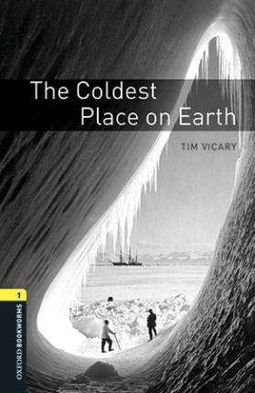 New Oxford Bookworms Library 1 The Coldest Place on Earth Audio Mp3 Pack Oxford University Press