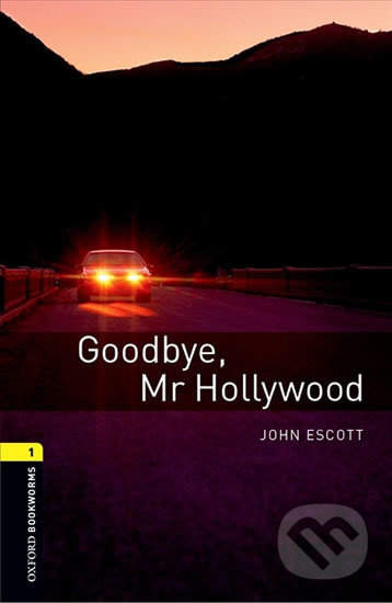 New Oxford Bookworms Library 1 Goodbye Mr Hollywood Audio Mp3 Pack Oxford University Press
