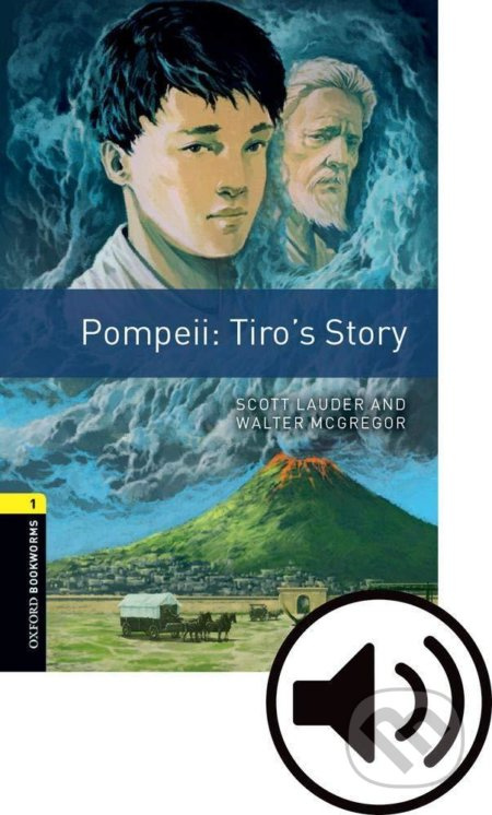 Oxford Bookworms Library New Edition 1 Pompei: Tiro´s Story with Audio Mp3 Pack Oxford University Press