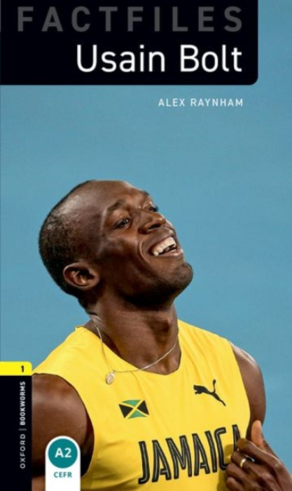 Oxford Bookworms Factfiles New Edition 1 Usain Bolt Oxford University Press