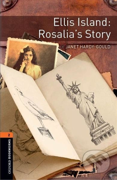 Oxford Bookworms Library New Edition 2 Ellis Island: Rosallia´s Story Oxford University Press
