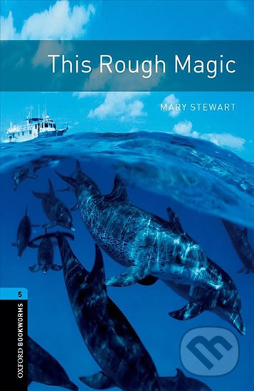 Oxford Bookworms Library New Edition 5 This Rough Magic with Audio MP3 Pack Oxford University Press