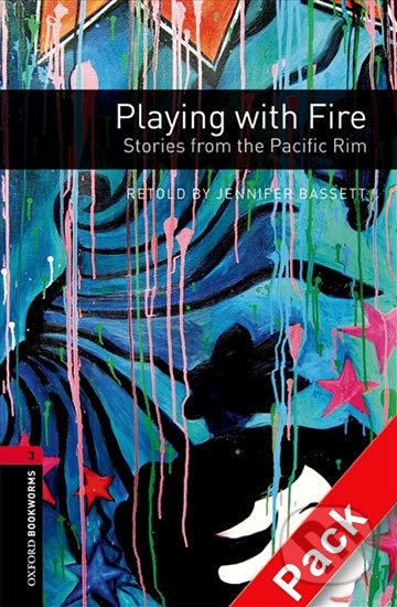 New Oxford Bookworms Library 3 Playing with Fire: Stories from the Pacific Rim Audio Mp3 Pack Oxford University Press