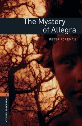 New Oxford Bookworms Library 2 The Mystery of Allegra Audio Mp3 Pack Oxford University Press