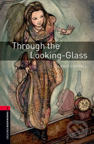 New Oxford Bookworms Library 3 Through the Looking Glass Book with Audio Mp3 Oxford University Press