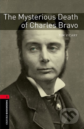 New Oxford Bookworms Library 3 The Mysterious Death of Charles Bravo Audio Pack Oxford University Press