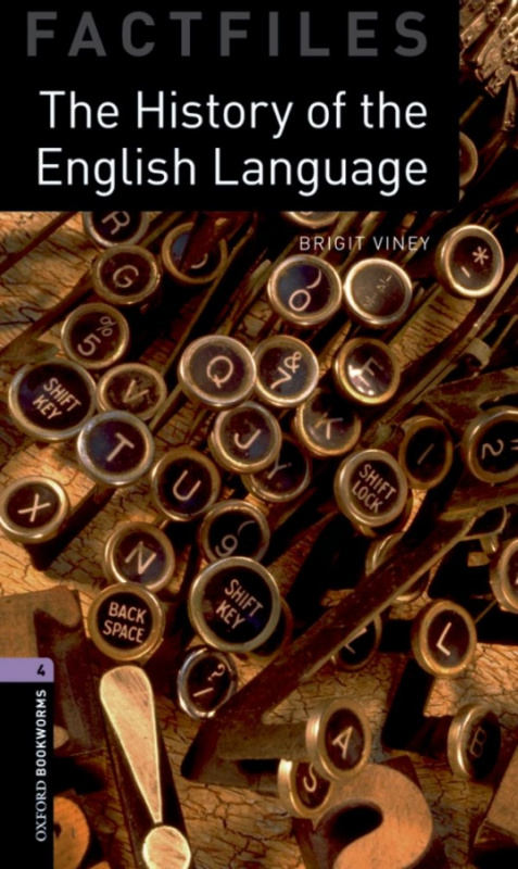 New Oxford Bookworms Library 4 The History of the English Language Factfile Audio Pack Oxford University Press