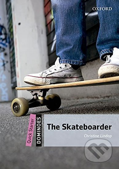 Dominoes Quick Starter The Skateboarder with Mp3 Pack Oxford University Press