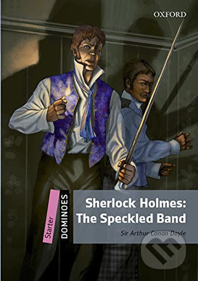 Dominoes Starter Second Edition - Sherlock Holmes: The Adventure of the Speckled Band with Mp3 Oxford University Press