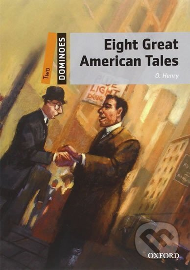 Dominoes 2 (New Edition) Eight Great American Tales + Mp3 Pack Oxford University Press