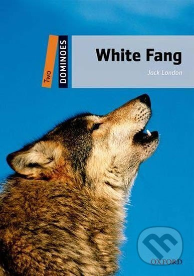Dominoes 2 (New Edition) White Fang + Audio Mp3 Pack Oxford University Press