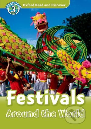 Oxford Read And Discover 3 Festivals Around The World Oxford University Press