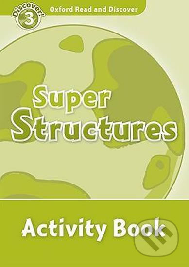 Oxford Read And Discover 3 Super Structures Activity Book Oxford University Press