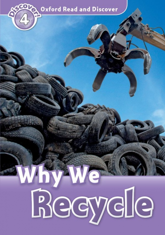 Oxford Read And Discover 4 Why We Recycle Oxford University Press