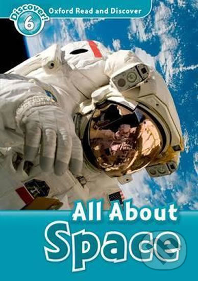 Oxford Read And Discover 6 All About Space Oxford University Press