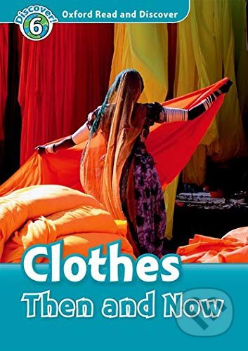 Oxford Read and Discover: Level 6:Clothes Then and Now Audio CD Pack - kniha z kategorie Jazykové učebnice a slovníky