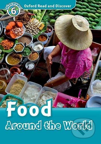 Oxford Read and Discover: Level 6:Food Around the World +CD - kniha z kategorie Jazykové učebnice a slovníky