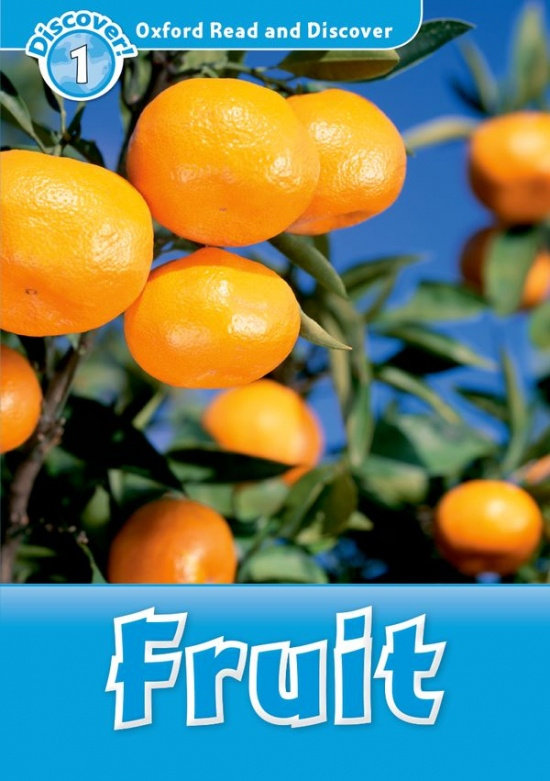 Oxford Read and Discover 1 Fruit Oxford University Press