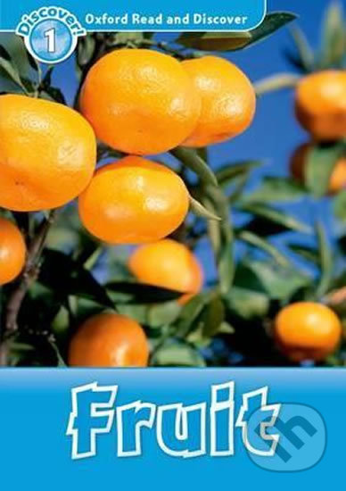 Oxford Read and Discover 1 Fruit Oxford University Press