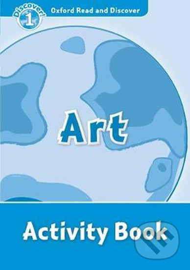 Oxford Read and Discover 1 Art Activity Book Oxford University Press