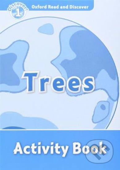 Oxford Read and Discover 1 Trees Activity Book Oxford University Press