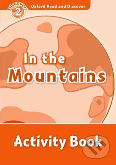 Oxford Read and Discover 2 In the Mountains Activity Book Oxford University Press