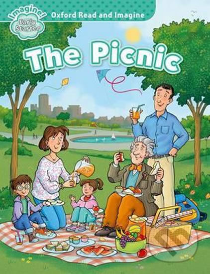 Oxford Read and Imagine Early Starter The Picnic Oxford University Press
