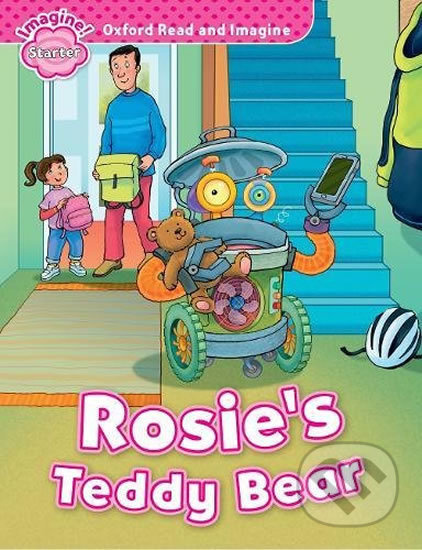 Oxford Read and Imagine Starter Rosie´s Teddy Bear Oxford University Press