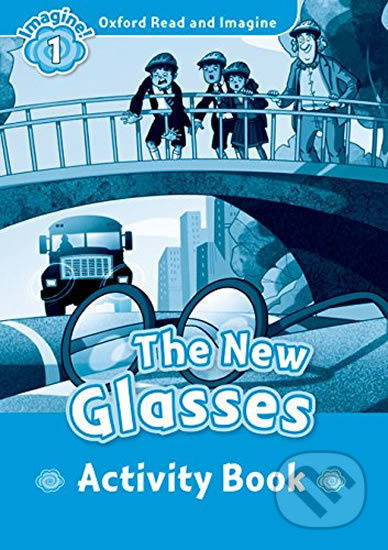 Oxford Read and Imagine 1 The New Glasses Activity Book Oxford University Press
