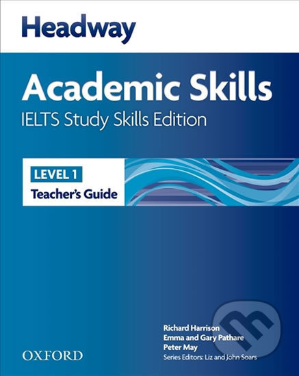 Headway Academic Skills 1 and IELTS Study Skills Teacher´s Book Pack Oxford University Press