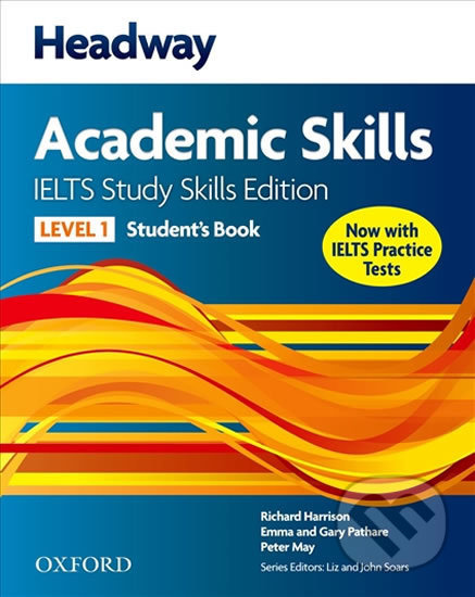 Headway Academic Skills 1 and IELTS Study Skills Student´s Book with Online Practice Oxford University Press
