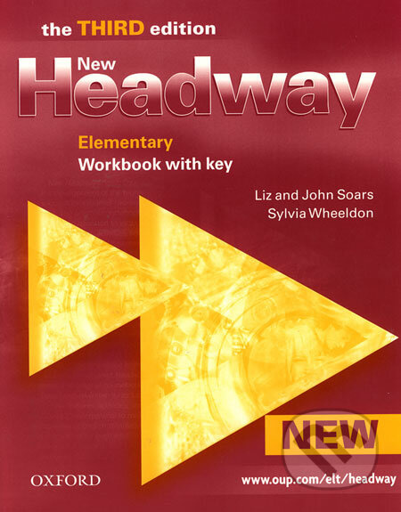 New Headway Elementary the Third Edition - Workbook with key - Liz Soars, John Soars