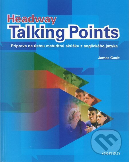 New Headway Talking Points (Príprava na ústnu maturitnú skúšku z anglického jazyka) - kniha z kategorie Jazykové učebnice a slovníky