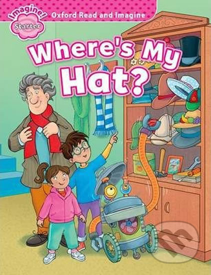 Oxford Read and Imagine Starter Where´s My Hat? Oxford University Press