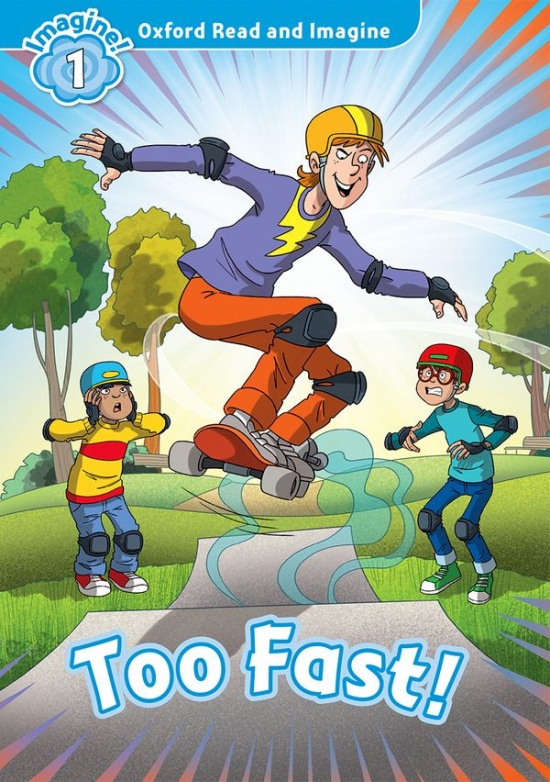 Oxford Read and Imagine 1 Too Fast Oxford University Press