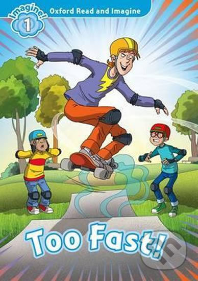 Oxford Read and Imagine 1 Too Fast Oxford University Press
