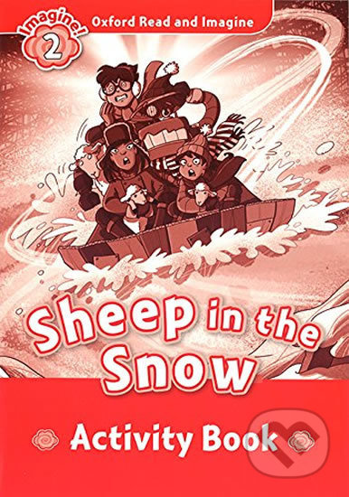 Oxford Read and Imagine 2 Sheep in the Snow Activity Book Oxford University Press