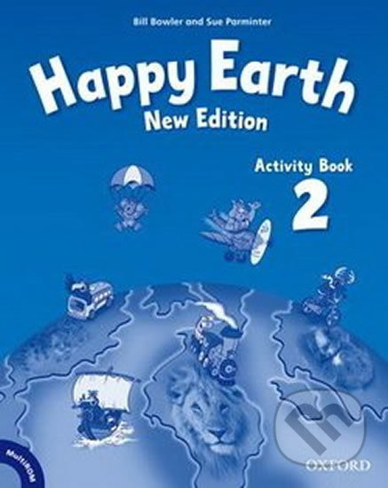 Happy Earth 2: Activity Book (New Edition) - Sue Parminter, Bill Bowler - kniha z kategorie 1. stupeň
